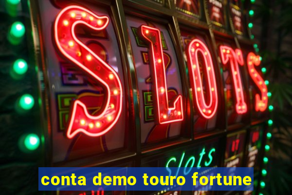 conta demo touro fortune